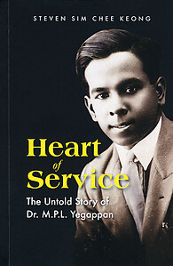 Heart of Service: The Untold Story of Dr. M.P.L. Yegappan AVAILABLE END NOVEMBER 2024 - pre-order now!