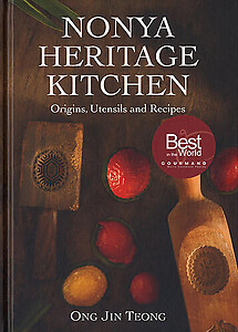 Nonya Heritage Kitchen: Origins, Utensils and Recipes
